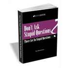 Don't Ask Stupid Questions - There Are No Stupid Questions (Mac & PC) Discount