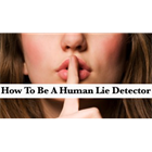 How to Be A Human Lie DetectorDiscount