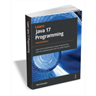 Learn Java 17 Programming - Second Edition ($31.99 Value) FREE for a Limited TimeDiscount