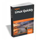 Learn Linux Quickly ($27.99 Value) FREE for a Limited TimeDiscount