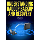 Understanding Hadoop Backup and Recovery Needs (Mac & PC) Discount