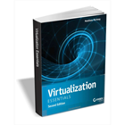 Virtualization Essentials, 2nd Edition ($21 Value) FREE For a Limited Time (Mac & PC) Discount