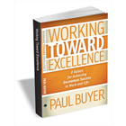 Working Toward Excellence: 8 Values for Achieving Uncommon Success in Work and Life (Valued at $7.99) FREE!Discount