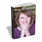 Your Dream Job - How to Find it and Get Hired to do it (Mac & PC) Discount