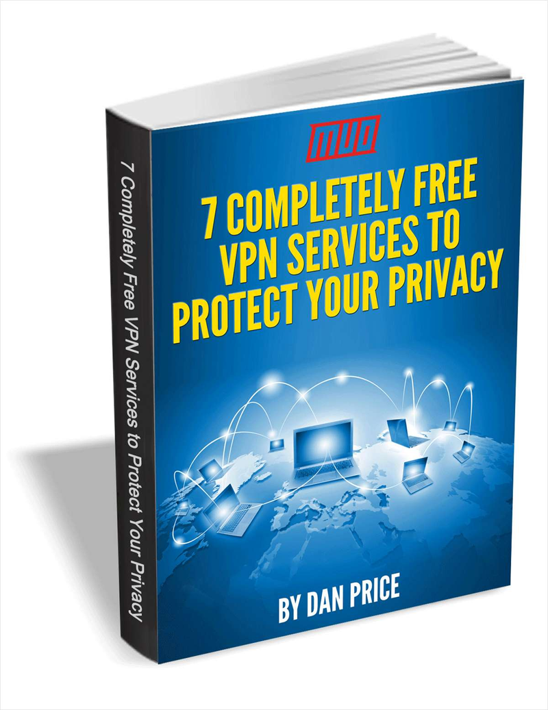7 Completely Free VPN Services to Protect Your Privacy Screenshot