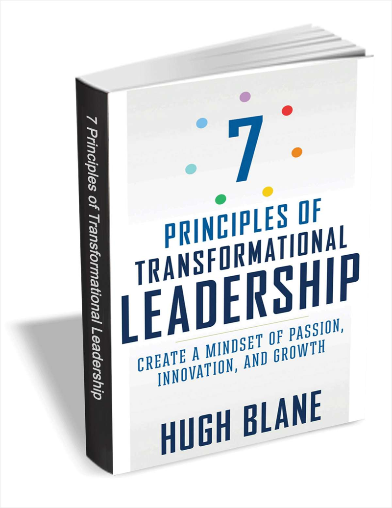 7 Principles of Transformational Leadership ($17 Value) FREE For a Limited Time Screenshot