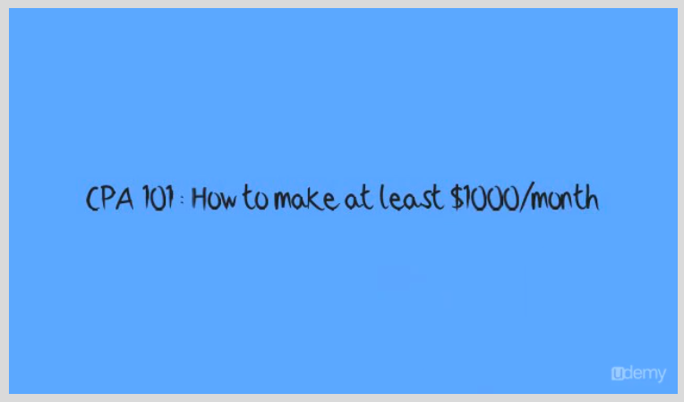 CPA 101 : How To Make Thousands of Dollars with CPA Screenshot