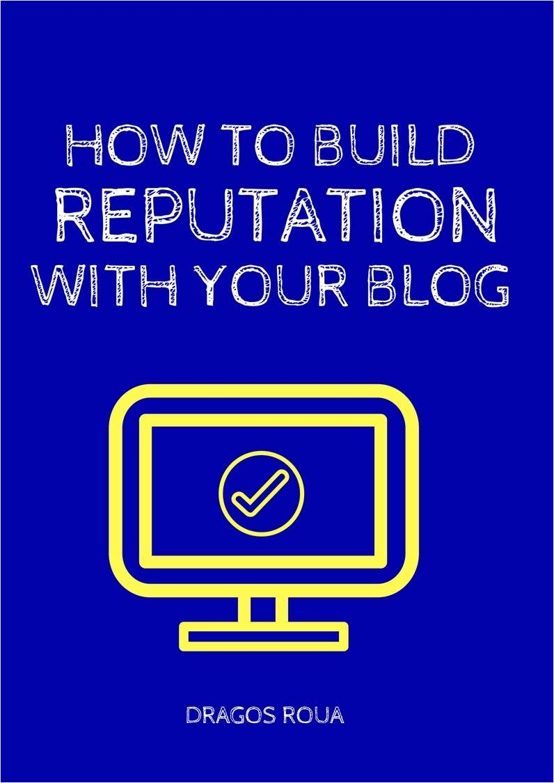How To Build Reputation With Your Blog Screenshot