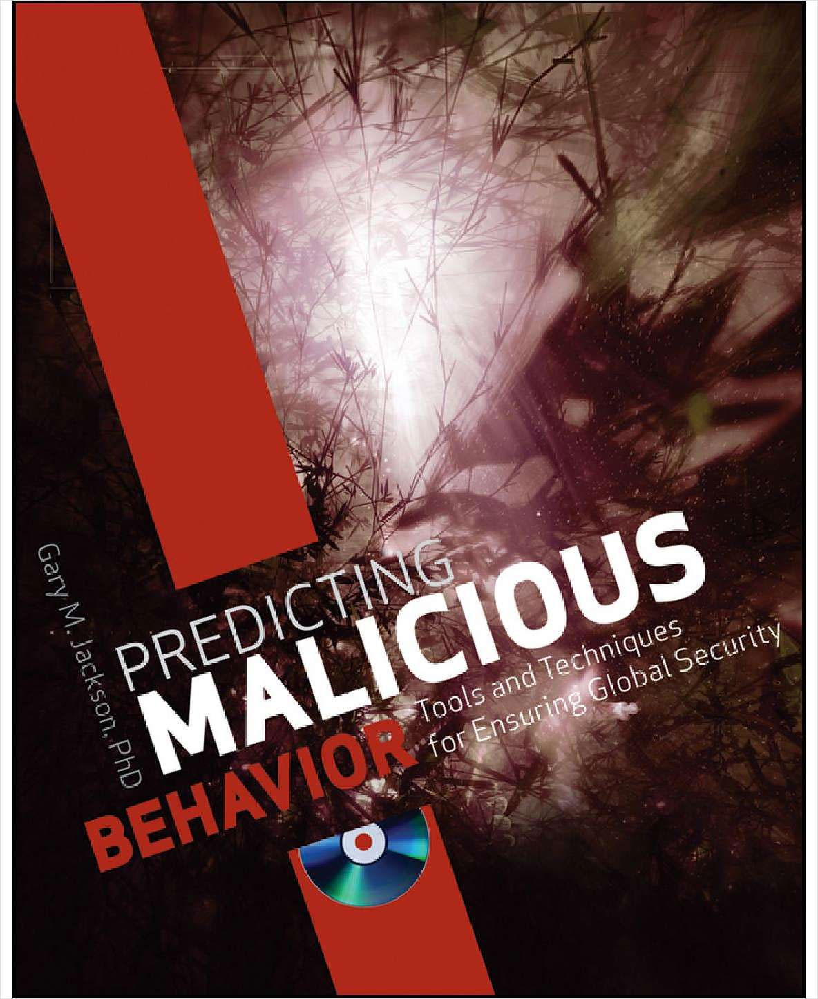 Predicting Malicious Behavior: Tools and Techniques for Ensuring Global Security (Free Sample Chapter) Screenshot