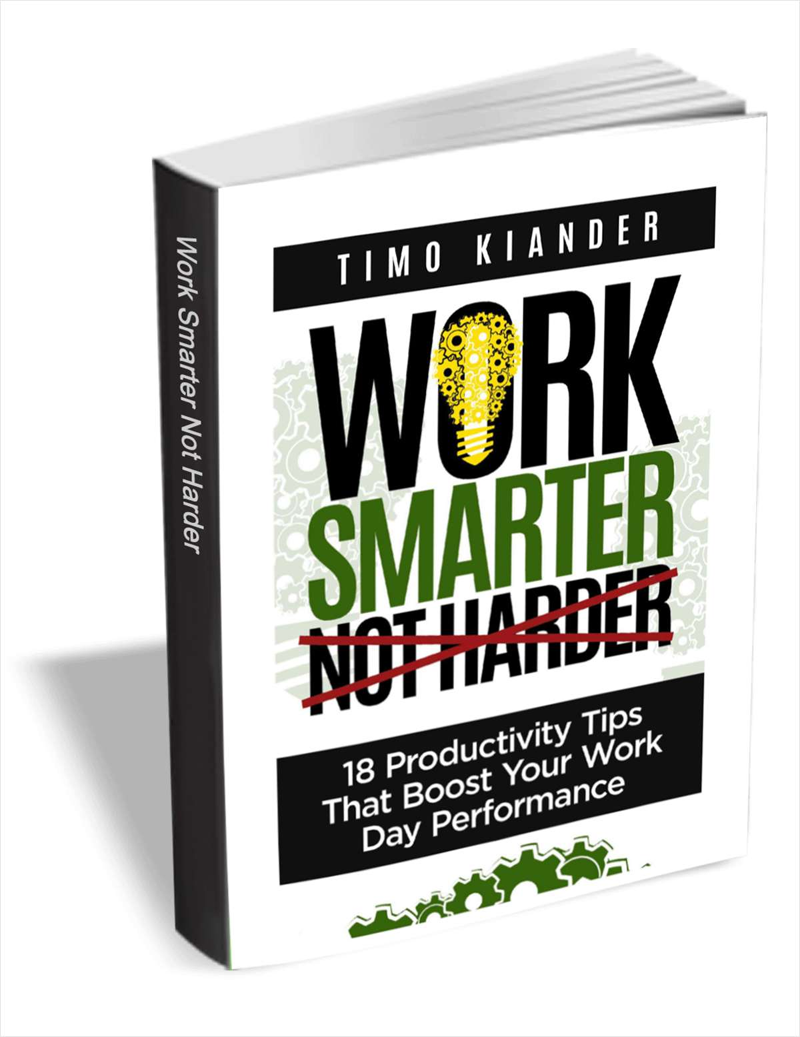 Work Smarter Not Harder: 18 Productivity Tips that Boost your Work Day Performance (valued at $.99) Screenshot